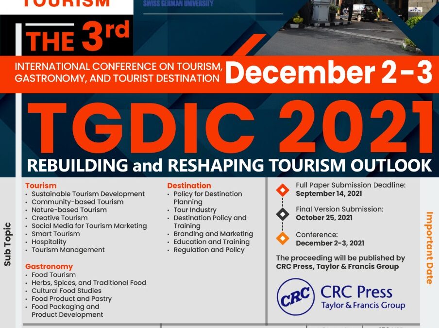 Call for Paper – 3rd International Conference on Tourism, Gastronomy, and Tourist Destination (TGDIC2021)