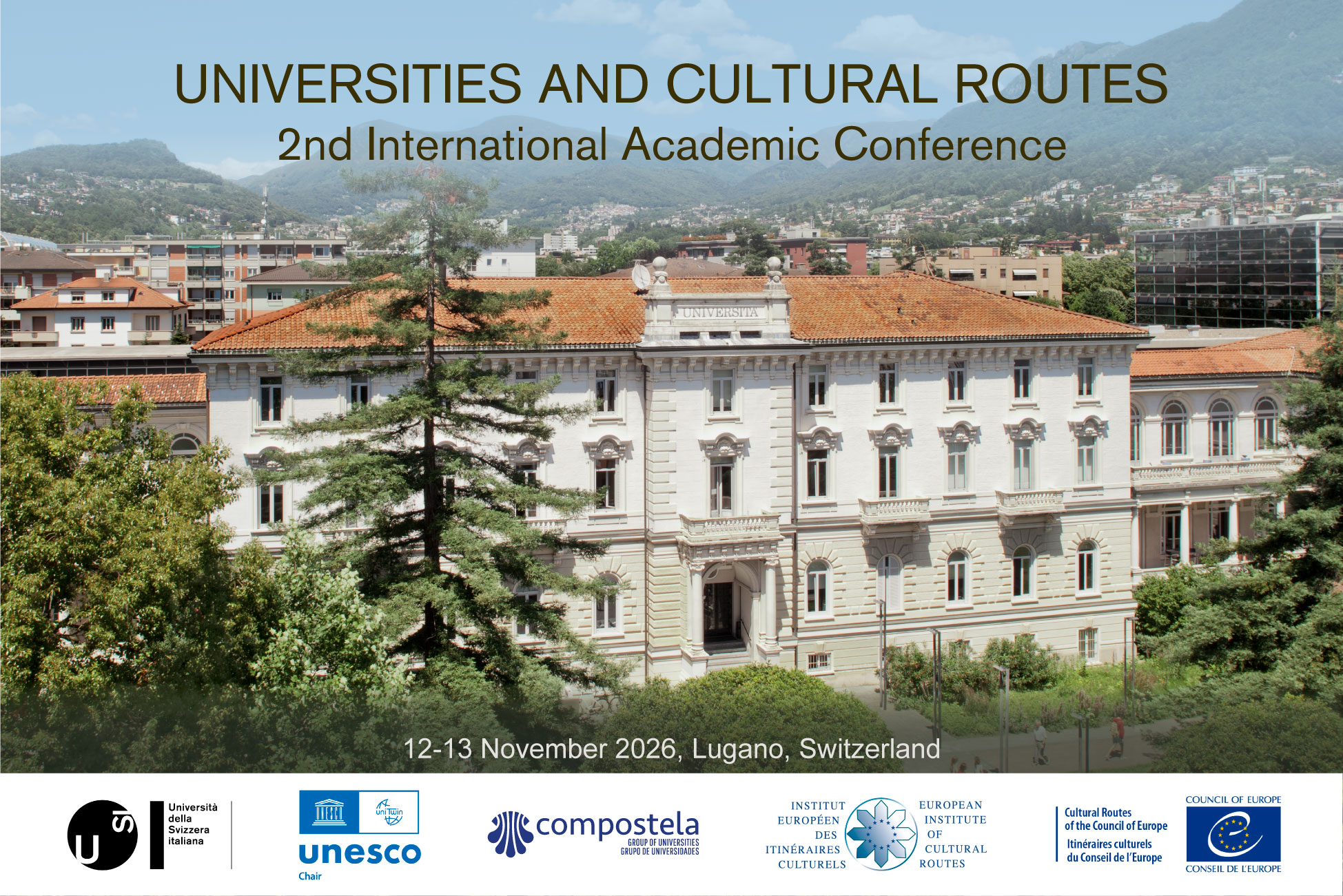 2nd Conference of the University Network for Cultural Routes Lugano (Switzerland), 12–13 November 2026